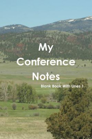 Kniha My Conference Notes Blank Book With Lines 1 Sally Hull