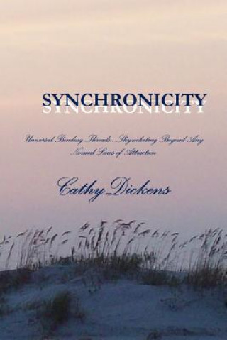 Kniha Synchronicity Cathy Dickens