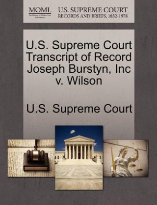 Knjiga U.S. Supreme Court Transcript of Record Joseph Burstyn, Inc V. Wilson 