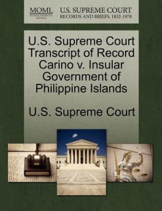 Könyv U.S. Supreme Court Transcript of Record Carino V. Insular Government of Philippine Islands 