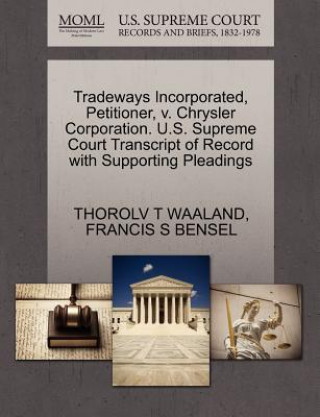 Libro Tradeways Incorporated, Petitioner, V. Chrysler Corporation. U.S. Supreme Court Transcript of Record with Supporting Pleadings Francis S Bensel