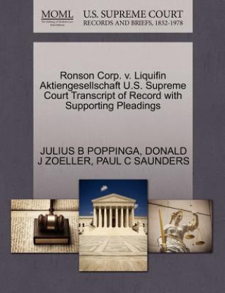 Kniha Ronson Corp. V. Liquifin Aktiengesellschaft U.S. Supreme Court Transcript of Record with Supporting Pleadings Paul C Saunders