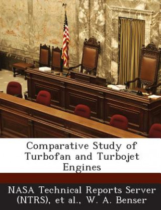 Carte Comparative Study of Turbofan and Turbojet Engines W a Benser