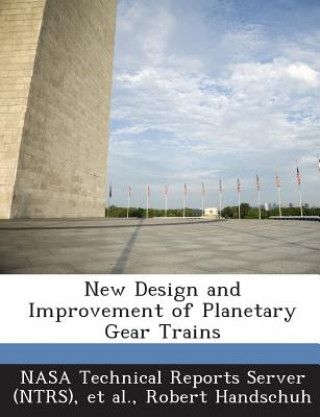 Kniha New Design and Improvement of Planetary Gear Trains Robert Handschuh