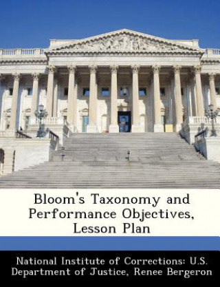 Книга Bloom's Taxonomy and Performance Objectives, Lesson Plan Renee Bergeron