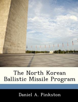 Könyv North Korean Ballistic Missile Program Daniel A Pinkston