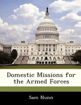 Carte Domestic Missions for the Armed Forces Professor Sam Nunn