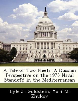 Livre Tale of Two Fleets Yuri M Zhukov