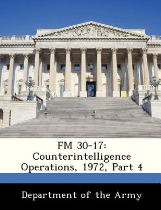 Kniha FM 30-17: Counterintelligence Operations, 1972, Part 4 