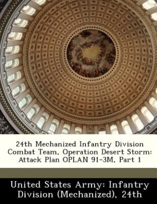 Könyv 24th Mechanized Infantry Division Combat Team, Operation Desert Storm 
