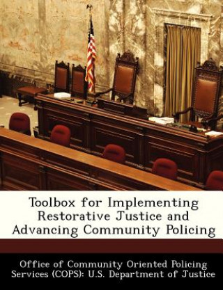 Kniha Toolbox for Implementing Restorative Justice and Advancing Community Policing 