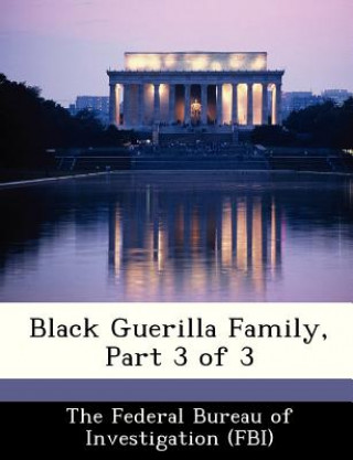 Könyv Black Guerilla Family, Part 3 of 3 