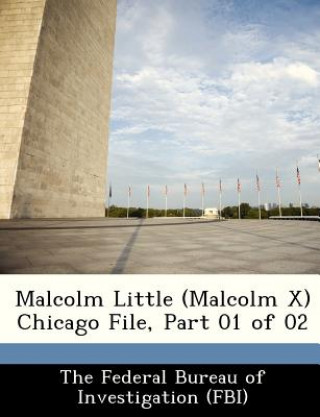 Carte Malcolm Little (Malcolm X) Chicago File, Part 01 of 02 