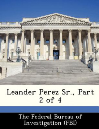 Könyv Leander Perez Sr., Part 2 of 4 