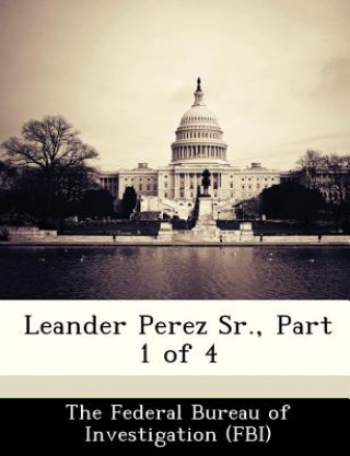 Carte Leander Perez Sr., Part 1 of 4 