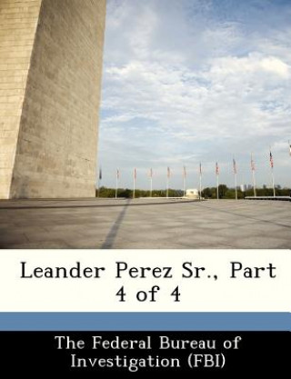 Carte Leander Perez Sr., Part 4 of 4 