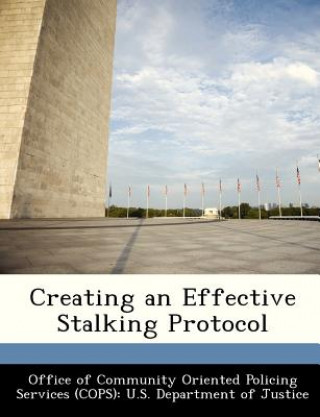 Könyv Creating an Effective Stalking Protocol 