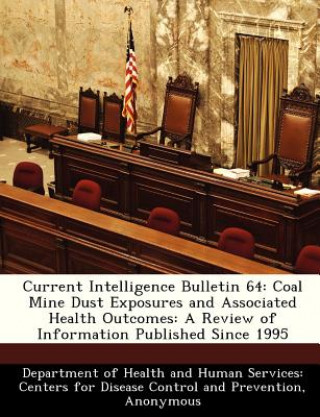 Knjiga Current Intelligence Bulletin 64 Department of Health and Human Services