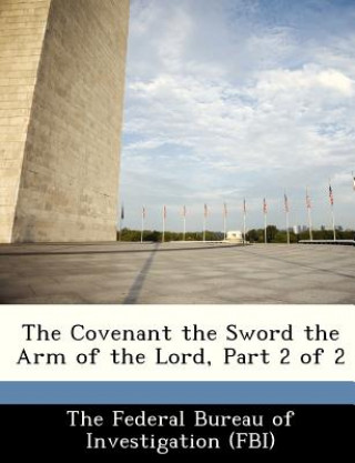 Kniha Covenant the Sword the Arm of the Lord, Part 2 of 2 