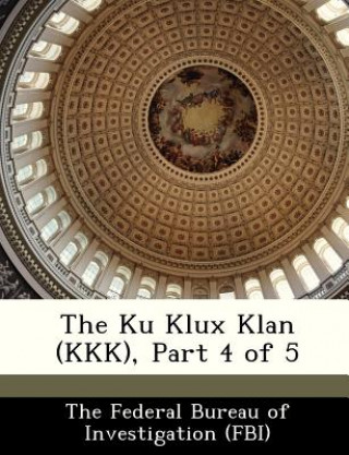 Kniha Ku Klux Klan (KKK), Part 4 of 5 