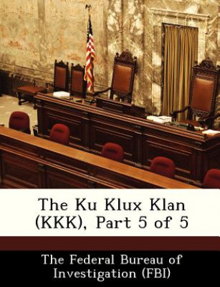 Knjiga Ku Klux Klan (KKK), Part 5 of 5 