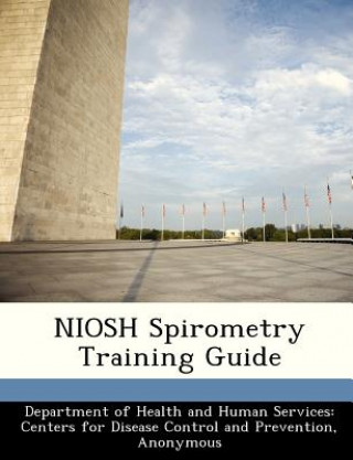 Buch Niosh Spirometry Training Guide Department of Health and Human Services