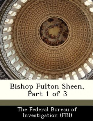 Könyv Bishop Fulton Sheen, Part 1 of 3 