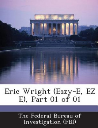 Kniha Eric Wright (Eazy-E, EZ E), Part 01 of 01 