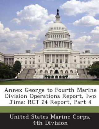 Buch Annex George to Fourth Marine Division Operations Report, Iwo Jima 