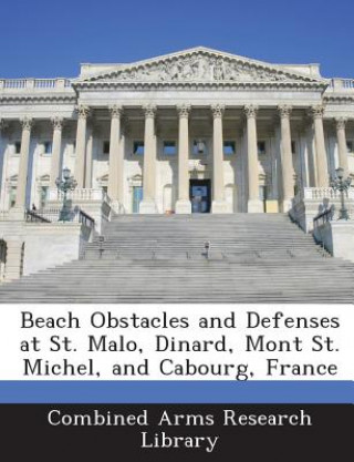Carte Beach Obstacles and Defenses at St. Malo, Dinard, Mont St. Michel, and Cabourg, France 