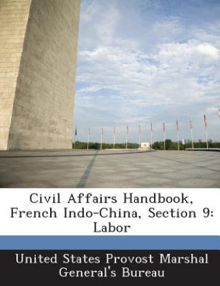 Knjiga Civil Affairs Handbook, French Indo-China, Section 9 