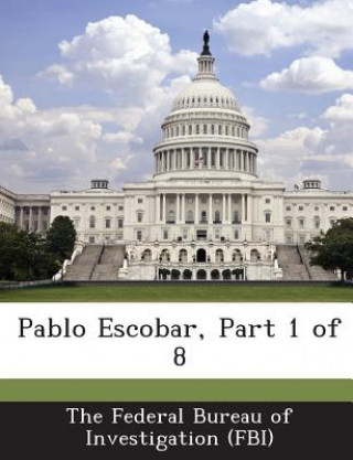Könyv Pablo Escobar, Part 1 of 8 
