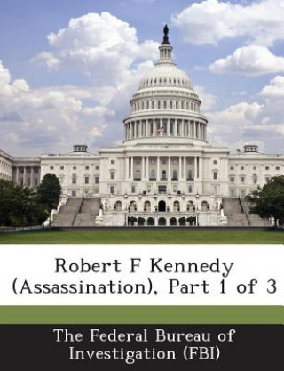 Kniha Robert F Kennedy (Assassination), Part 1 of 3 