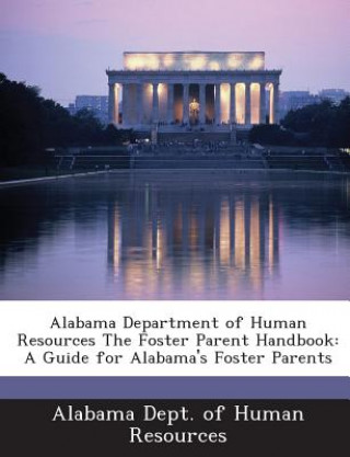 Książka Alabama Department of Human Resources the Foster Parent Handbook 