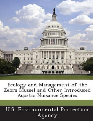 Kniha Ecology and Management of the Zebra Mussel and Other Introduced Aquatic Nuisance Species 