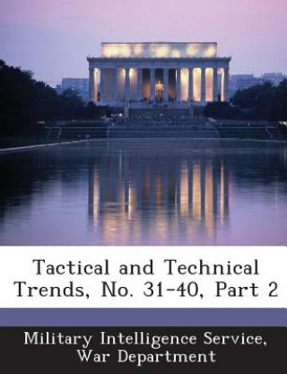 Carte Tactical and Technical Trends, No. 31-40, Part 2 