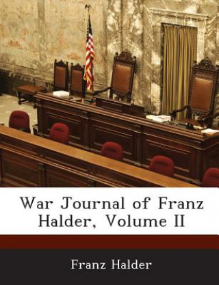 Könyv War Journal of Franz Halder, Volume II Franz Halder