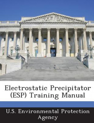 Könyv Electrostatic Precipitator (ESP) Training Manual 