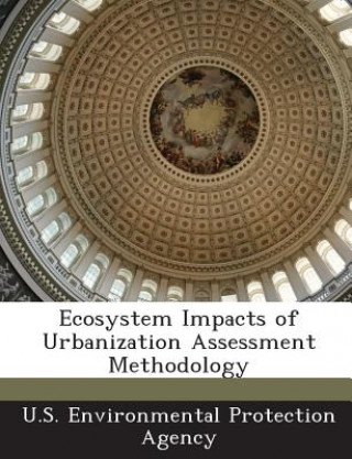 Knjiga Ecosystem Impacts of Urbanization Assessment Methodology 