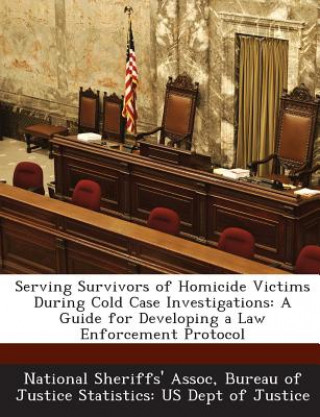 Книга Serving Survivors of Homicide Victims During Cold Case Investigations 