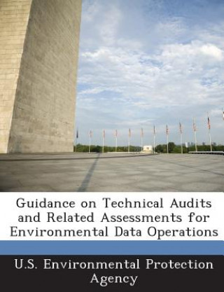 Книга Guidance on Technical Audits and Related Assessments for Environmental Data Operations 