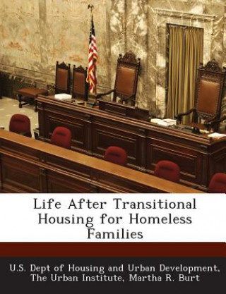 Книга Life After Transitional Housing for Homeless Families Burt