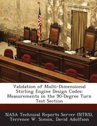 Kniha Validation of Multi-Dimensional Stirling Engine Design Codes David Adolfson