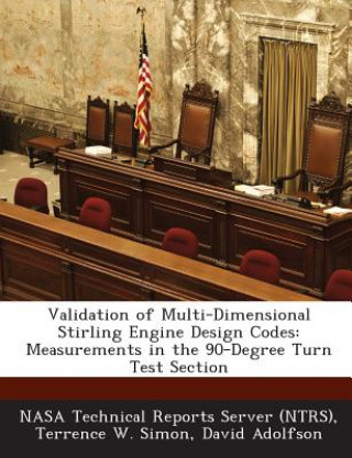 Knjiga Validation of Multi-Dimensional Stirling Engine Design Codes David Adolfson