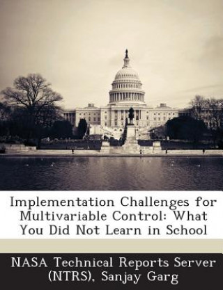 Book Implementation Challenges for Multivariable Control Sanjay Garg