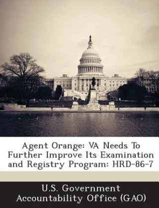 Boek Agent Orange U. S. Government Accountability Office (