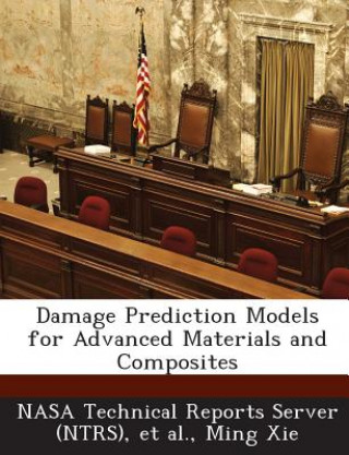 Knjiga Damage Prediction Models for Advanced Materials and Composites Ming Xie