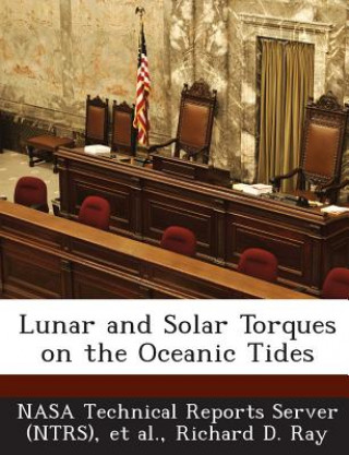 Carte Lunar and Solar Torques on the Oceanic Tides Richard D Ray