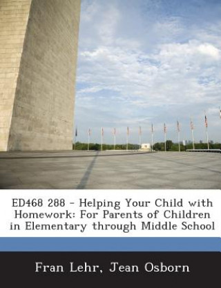 Carte Ed468 288 - Helping Your Child with Homework Osborn