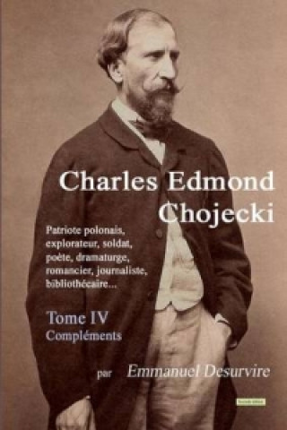 Книга Charles Edmond Chojecki - Tome IV Emmanuel Desurvire